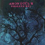 Amon Duul II Phallus Dei 1969