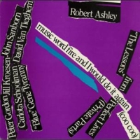 Robert Ashley : Perfect Lives