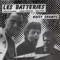 Les Batteries : Noisy Champs