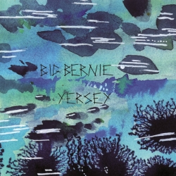 BIG BERNIE : YERSEY (Uproar For Veneration Records, 2016)