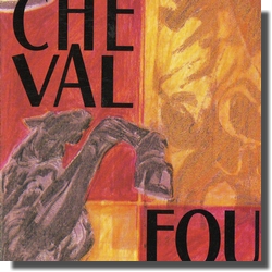 Cheval Fou