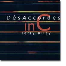 DésAccordes : In C Terry Riley (Muséa Gazul, 2005)