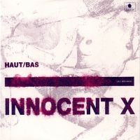 Innocent X Haut / Bas (Label Bleu, 2002)