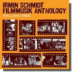 IRMIN SCHMIDT : Filmmusik Anthology Volume 4 & 5 (Spoon / Mute Records)