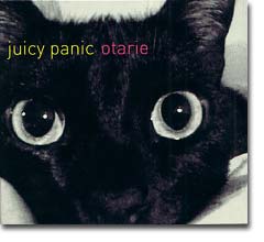 Juicy Panic - Otarie (InPolySons, 2003)