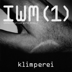 KLIMPEREI : Improvisation With Myself, vol. 1