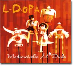 L-DOPA "Mademoiselle Al*Dente" (Flying Rats, 2004)