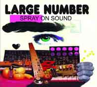 Large Number Spray on Sound (The White Label Music, 2004)