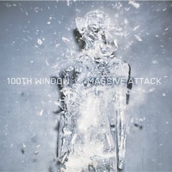 Massive Attack - 100th Window (Virgin, 2003).