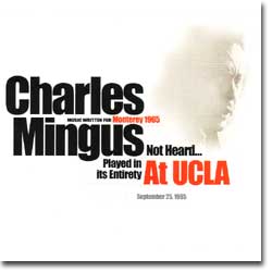 Charles Mingus At UCLA 1965 (Sue Mingus Records, 2006)