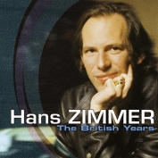 Hans Zimmer - The British Years (Milan Records, 2005)