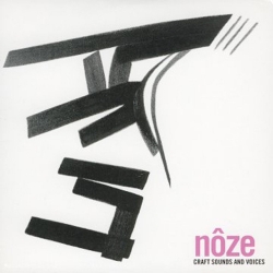 Nze : Craft sounds and voices (Circus Company, 2005)