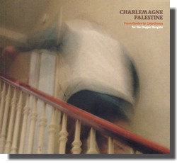 Charlemagne Palestine : From Etudes to Cataclysms for the Doppio Borgato (Sub Rosa, 2008)