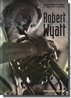 Dran & Thieyre : Robert Wyatt