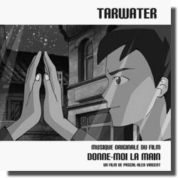 Tarwater Donne-moi la main (Gusstaff Records)