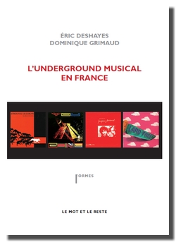 L'Underground Musical en France, nouvelle dition