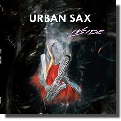 Urban Sax : Inside (Urban Noisy Records, 2014)