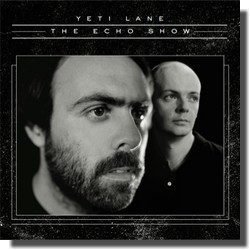 Yeti Lane : The Echo Show (Clapping Music, 2012)