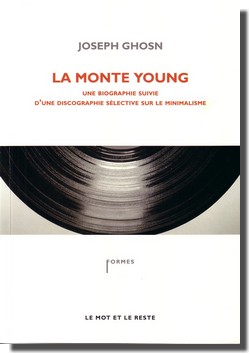 Joseph Ghosn : La Monte Young