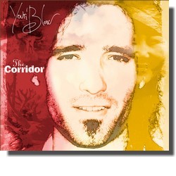 YOURI BLOW : THE CORRIDOR (Wild House Blues Records)