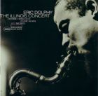 Eric Dolphy The Illinois Concerts (Blue Note, 1963).