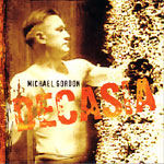 Michael Gordon Decasia (Cantaloupe, 2002)