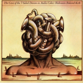 Roland Kirk, The Case Of The 3 Sided Dream In Audio Color (1975)