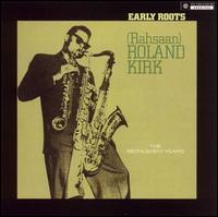 Rahsaan Roland Kirk