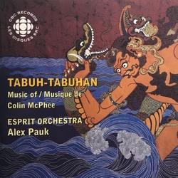 Colin McPhee, Tabuh-Tabuhan (CBC, 1997)