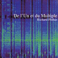 Richard Pinhas De l'Un et du Multiple (Spalax, 1997).