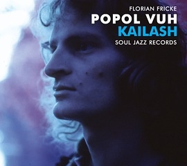 Popol Vuh : kailash (Soul Jazz, 2015)